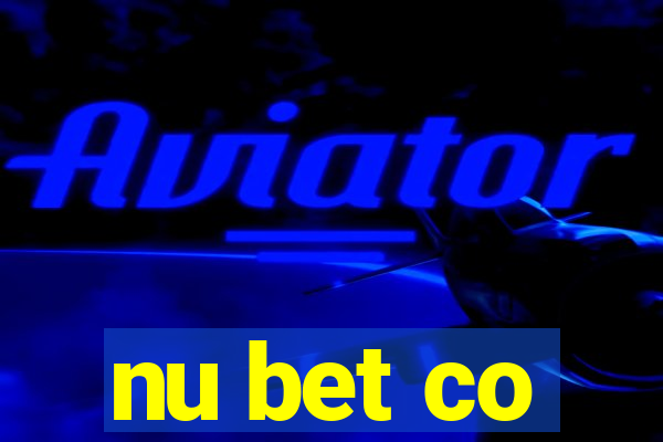 nu bet co